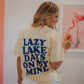 Lazy Lake Days On My Mind